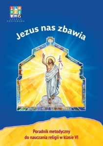 Jezus nas zbawia - poradnik metodyczny