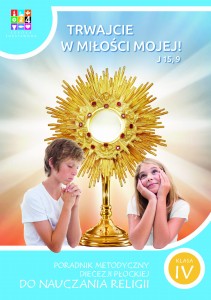 Trwajcie w miłości mojej J 15, 9 (Diecezja Płocka) - metodyk
