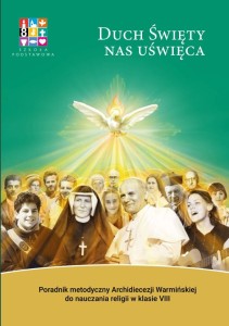 Duch Święty nas uświęca (Archidiecezja Warmińska) - metodyk
