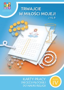  Trwajcie w miłości mojej J 15, 9 - Karty Pracy (Diecezja Płocka)